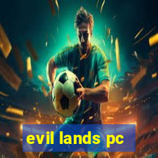 evil lands pc